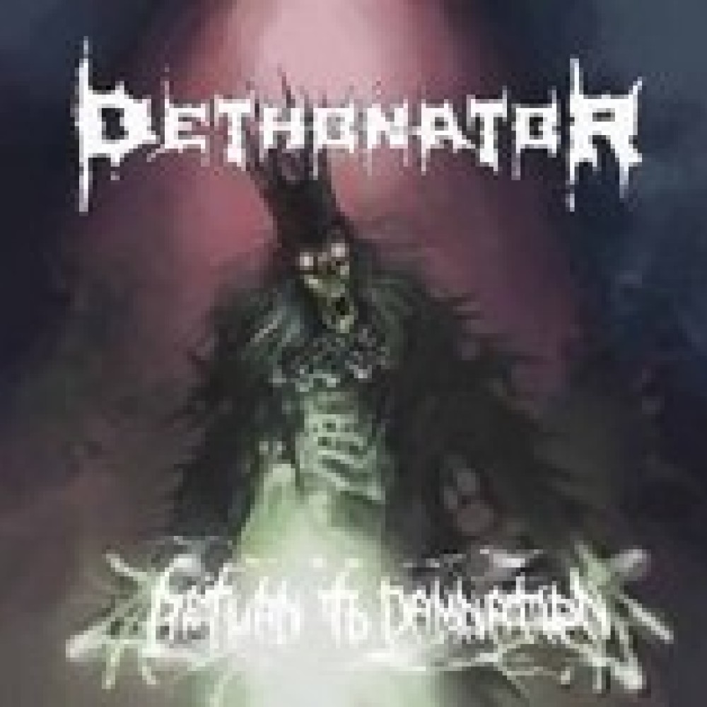 Dethonator – Return to Damnation